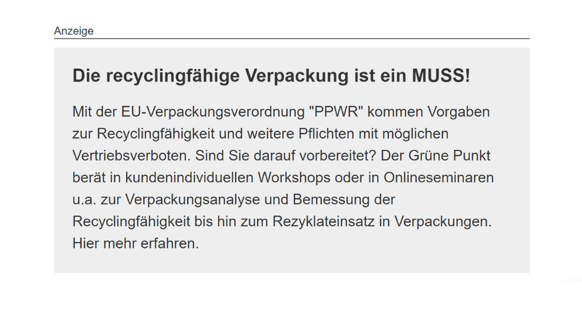 As part of the new EU packaging regulations, Der Grüne Punkt is using the text ad to promote its own workshops and online seminars on the subject of packaging analysis and recycling.